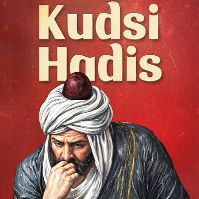 Kudsi Hadis Ayet Değil Sebebi Nedir